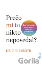 Prečo mi to nikto nepovedal?