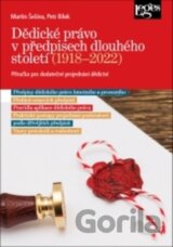 Dědické právo v předpisech dlouhého století (1918-2022)