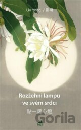 Rozžehni lampu ve svém srdci