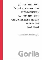 Já - ty, my - oni. Člověk jako bytost společenská / Ja - ty, my - oni. Człowiek jako istota społeczna