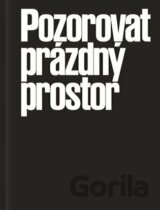 Pozorovat prázdný prostor