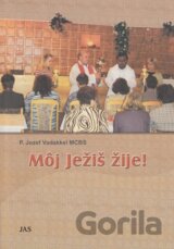 Môj Ježiš žije!