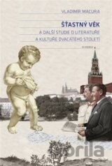 Šťastný věk a další studie o literatuře a kultuře dvacátého století