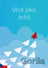 Vést jako Ježíš