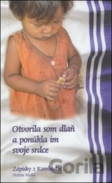 Otvorila som dlaň a ponúkla im svoje srdce