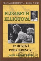 Elisabeth Elliotová - Radostná podriadenosť