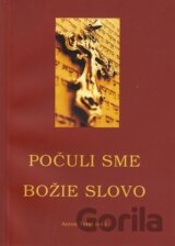 Počuli sme Božie slovo