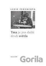 Tma je jen další druh světla