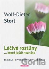 Léčivé rostliny ... které ještě neznáte