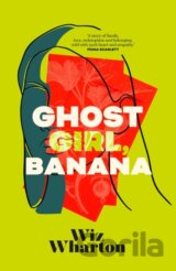 Ghost Girl, Banana