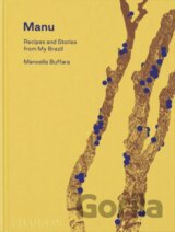 Manu, Recipes and Stories from My Brazil