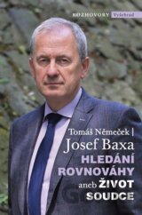 Hledání rovnováhy aneb Život soudce