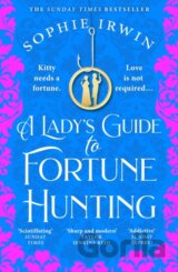 A Lady's Guide to Fortune-Hunting