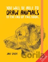 You Will Be Able to Draw Animals by the End of This Book