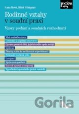 Rodinné vztahy v soudní praxi