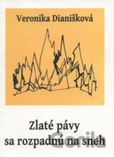 Zlaté pávy sa rozpadnú na sneh