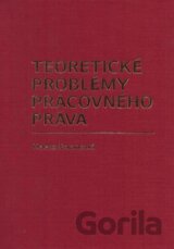 Teoretické problémy pracovného práva