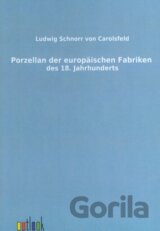 Porzellan der europäischen Fabriken des 18. Jahrhunderts