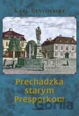 Prechádzka starým Prešporkom