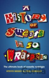 A History of Sweets in 50 Wrappers