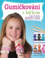 Gumičkování s háčkem - Háčkované náramky