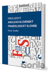 Prekladový anglicko-slovenský frazeologický slovník