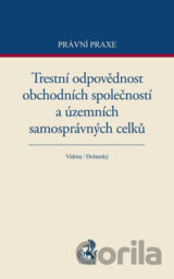 Trestní odpovědnost obchodních společností a územních samosprávných celků
