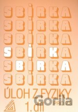 Sbírka úloh z fyziky pro ZŠ (1. díl)