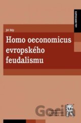Homo oeconomicus evropského feudalismu