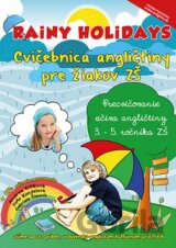 Rainy Holidays - cvičebnica angličtiny pre žiakov ZŠ + CD