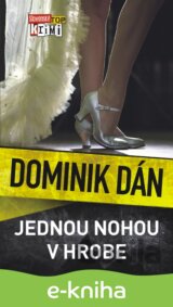 Jednou nohou v hrobe