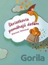Škriatkovia pomáhajú deťom