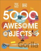 The Met 5000 Years of Awesome Objects