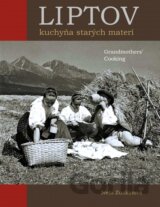 Liptov Kuchyňa starých materí