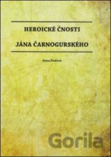 Heroické čnosti Jána Čarnogurského
