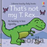 That's Not My T. Rex...