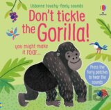 Don't Tickle the Gorilla!
