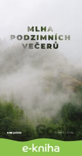 Mlha podzimních večerů