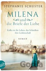Milena und die Briefe der Liebe
