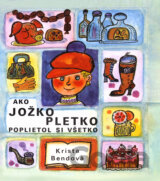 Ako Jožko Pletko poplietol si všetko
