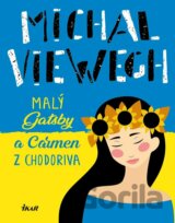 Malý Gatsby a Carmen z Chodoriva