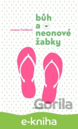 Bůh a neonové žabky