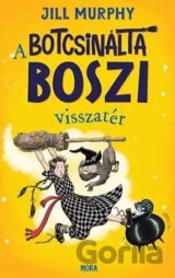 A botcsinálta boszi visszatér