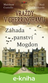 Vraždy v Cherringhamu - Záhada panství Mogdon