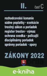 Zákony 2022 II/C - Trestné právo, Exekučný poriadok, Správne právo