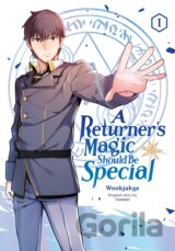 A Returner's Magic Should be Special, Vol. 1