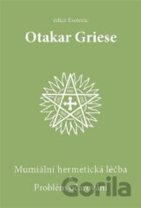 Mumiální hermetická léčba & Problém očarování