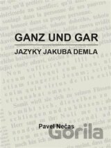 Ganz und gar : jazyky Jakuba Demla