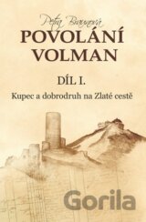 Povolání Volman Díl I.