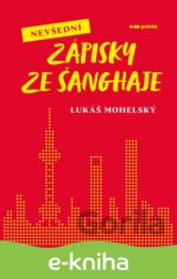 Nevšední zápisky ze Šanghaje